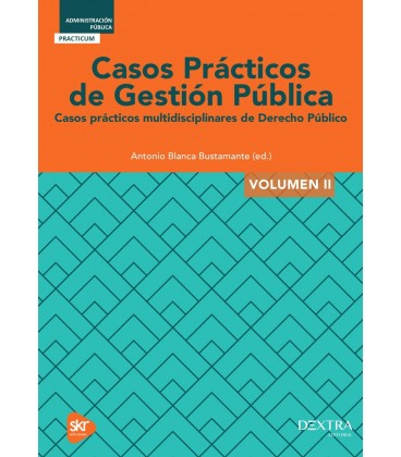 CASOS PRACTICOS DE GESTION PUBLICA VOL II