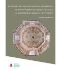 CAPILLA DEL LIGNUM CRUCIS DEL MONASTERIO DE SANTO TORIBIO EN LIEBANA (