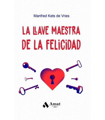 LA LLAVE MAESTRA DE LA FELICIDAD (EDICION BOLSILLO)