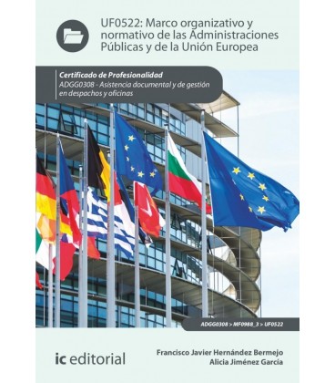 MARCO ORGANIZATIVO Y NORMATIVO DE LAS ADMINISTRACIONES PUBLICAS Y DE L