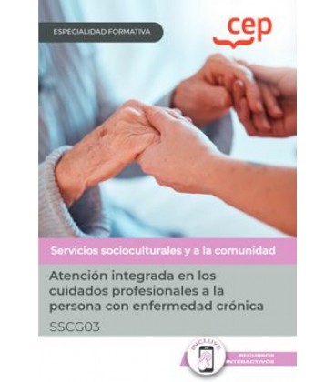 ATENCION INTEGRADA EN LOS CUIDADOS PROFESIONALES A LA PERSONA CON ENFE