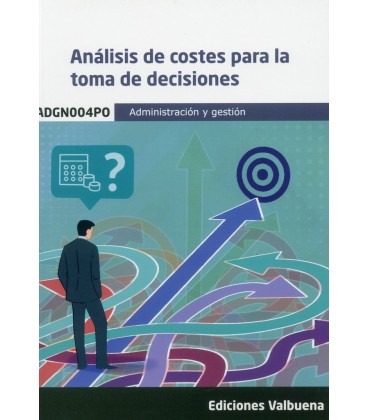 ANALISIS DE COSTES PARA LA TOMA DE DECISIONES