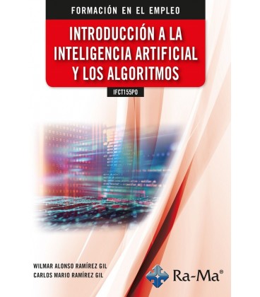 INTRODUCCION A LA INTELIGENCIA ARTIFICIAL Y LOS ALGORITMOS