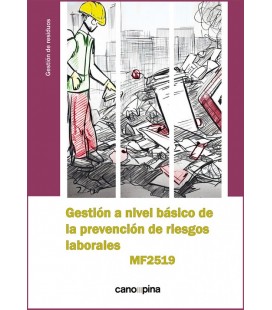 GESTION A NIVEL BASICO DE LA PREVENCION DE RIESGOS LABORALES MF2519