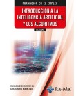 INTRODUCCION A LA INTELIGENCIA ARTIFICIAL Y LOS ALGORITMOS