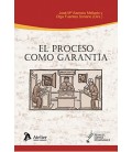 EL PROCESO COMO GARANTIA