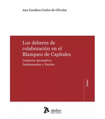 LOS DEBERES DE COLABORACION EN EL BLANQUEO DE CAPITALES CONTEXTO NORMA