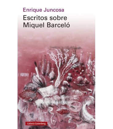 ESCRITOS SOBRE MIQUEL BARCELO