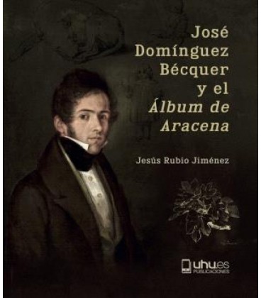 JOSE DOMINGUEZ BECQUER Y EL ALBUM DE ARACENA