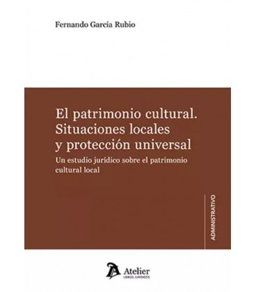 EL PATRIMONIO CULTURAL SITUACIONES LOCALES Y PROTECCION UNIVERSAL