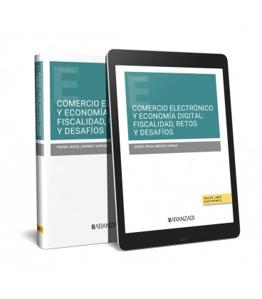 COMERCIO ELECTRONICO Y ECONOMIA DIGITAL FISCALIDAD RETOS Y DESAFIOS