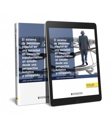 SISTEMA DE PENSIONES ESPAÑOL EN UNA SOCIEDAD EN CONSTANTE TRANSFORMACI