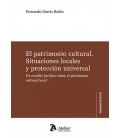 EL PATRIMONIO CULTURAL SITUACIONES LOCALES Y PROTECCION UNIVERSAL