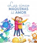 LAS CINCO MAQUINAS DEL AMOR