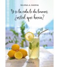 Y SI LA VIDA LE DA LIMONES