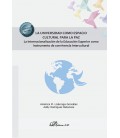 LA UNIVERSIDAD COMO ESPACIO CULTURAL PARA LA PAZA