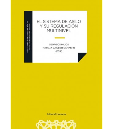 EL SISTEMA DE ASILO Y SU REGULACION MULTINIVEL