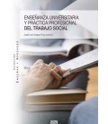 ENSEÑANZA UNIVERSITARIA Y PRACTICA PROFESIONAL DEL TRABAJO SOCIAL