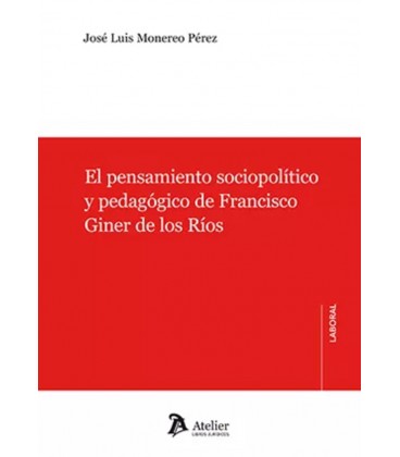 EL PENSAMIENTO SOCIOPOLITICO Y PEDAGOGICO DE FRANCISCO GINER DE LOS RI