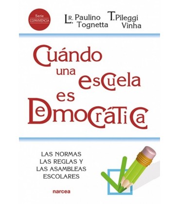 CUANDO UNA ESCUELA ES DEMOCRATICA