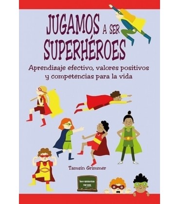 JUGAMOS A SER SUPERHEROES