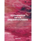 ACOMPA AR EN LA IN CERTIDUMBRE