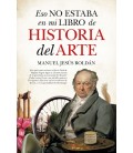 ESO NO ESTABA EN MI LIBRO DE HISTORIA DEL ARTE