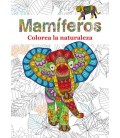 MAMIFEROS. COLOREA LA NATURALEZA