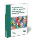 PROGRAMAR EN LA LOMLOE ELEMENTOS CURRICULARES Y EJEMPLOS PRACTICOS