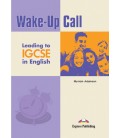 WAKE UP CALL IGCSE STUDENT S BOOK
