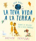 LA TEVA VIDA A LA TERRA (CATALAN)