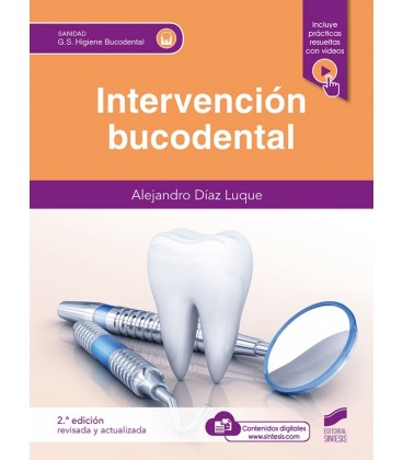 INTERVENCION BUCODENTAL SEGUNDA EDICION REVISADA Y ACTUALIZADA CFGS