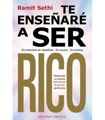 TE ENSEÑARE A SER RICO