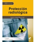 PROTECCION RADIOLOGICA TERCERA EDICION REVISADA Y ACTUALIZADA