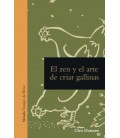 ZEN Y EL ARTE DE CRIAR GALLINAS EL