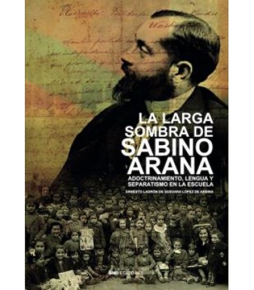 LARGA SOMBRA DE SABINO ARANA