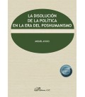 DISOLUCION DE LA POLITICA EN LA ERA DEL POSHUMANISMO