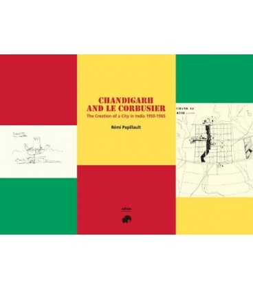 CHANDIGARH AND LE CORBUSIER