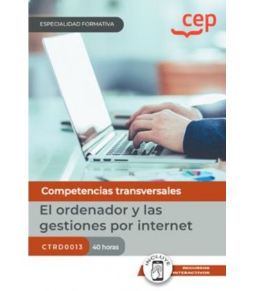 MANUAL EL ORDENADOR Y LAS GESTIONES POR INTERNET ESPECIALIDADES FORMAT