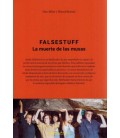 FALSESTUFF LA MUERTE DE LAS MUSAS