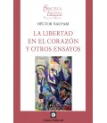 LA LIBERTAD EN EL CORAZON Y OTROS ENSAYOS