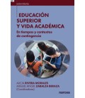 EDUCACION SUPERIOR Y VIDA ACADEMICA
