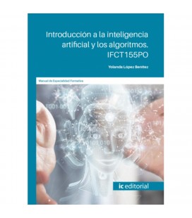 INTRODUCCION A LA INTELIGENCIA ARTIFICIAL Y LOS ALGORITMOS
