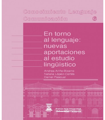 EN TORNO AL LENGUAJE NUEVAS APORTACIONES AL ESTUDIO LINGUISTICO
