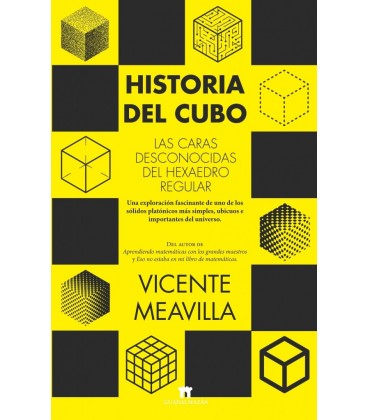 HISTORIA DEL CUBO LAS CARAS DESCONOCIDAS DEL HEXAEDRO REGULAR