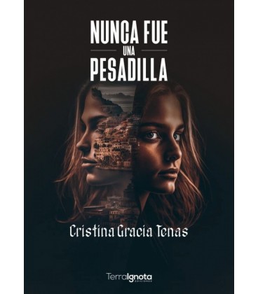 NUNCA FUE UNA PESADILLA