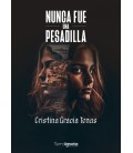 NUNCA FUE UNA PESADILLA
