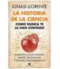 HISTORIA DE LA CIENCIA COMO NUNCA TE LA HAN CONTADO LA