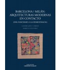 BARCELONA MILAN ARQUITECTURAS MODERNAS EN CONTACTO