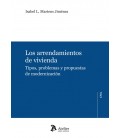 LOS ARRENDAMIENTOS DE VIVIENDA TIPOS PROBLEMAS Y PROPUESTAS DE MODERNI